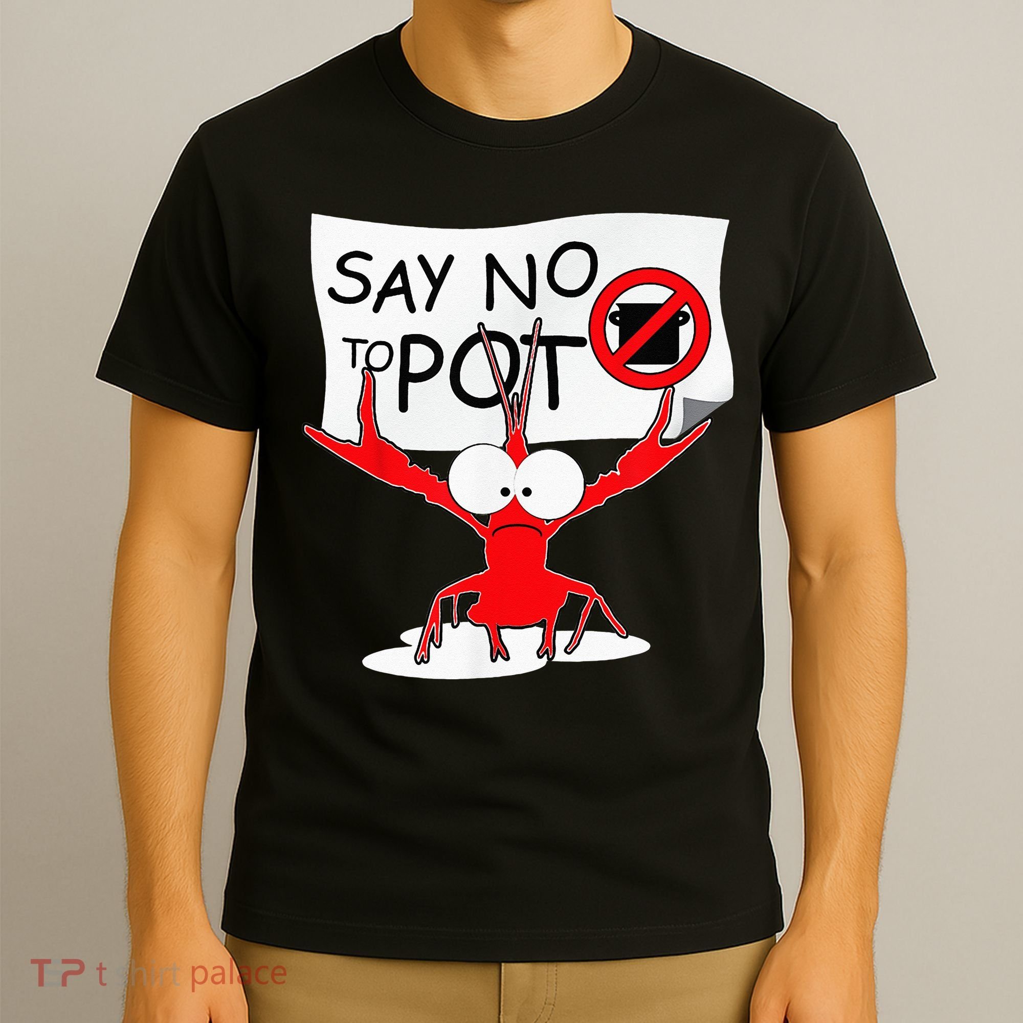 CFunny Crawfish Pun Say No To Pot Lobster Festival T-Shirt