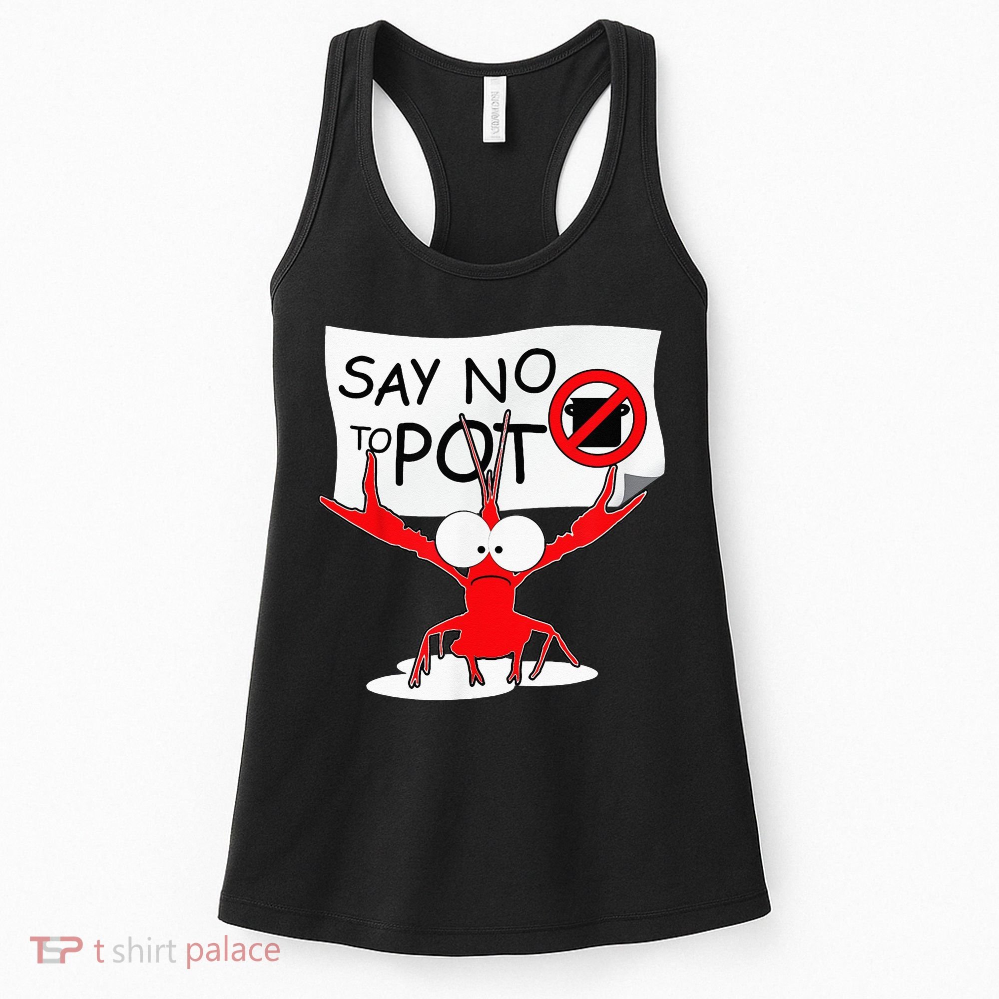 CFunny Crawfish Pun Say No To Pot Lobster Festival Women's Tank Top