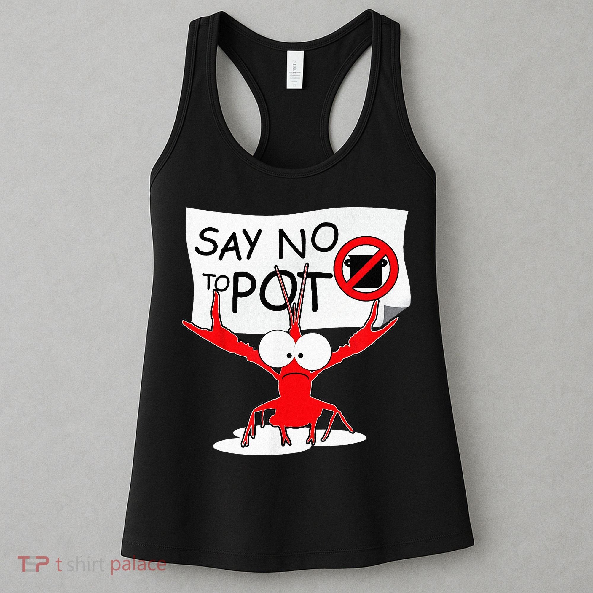 CFunny Crawfish Pun Say No To Pot Lobster Festival Women's Tank Top