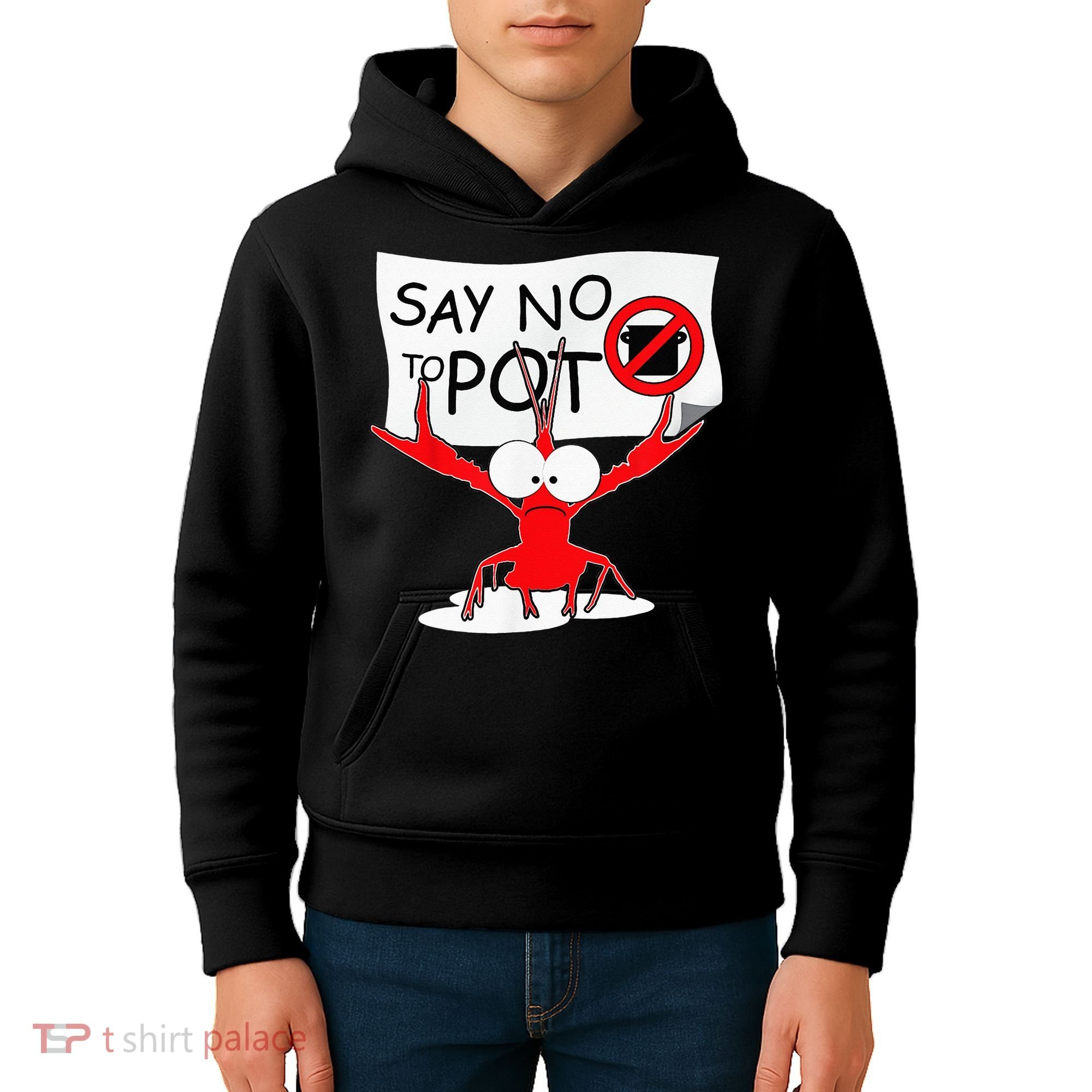 CFunny Crawfish Pun Say No To Pot Lobster Festival Kids Hoodie