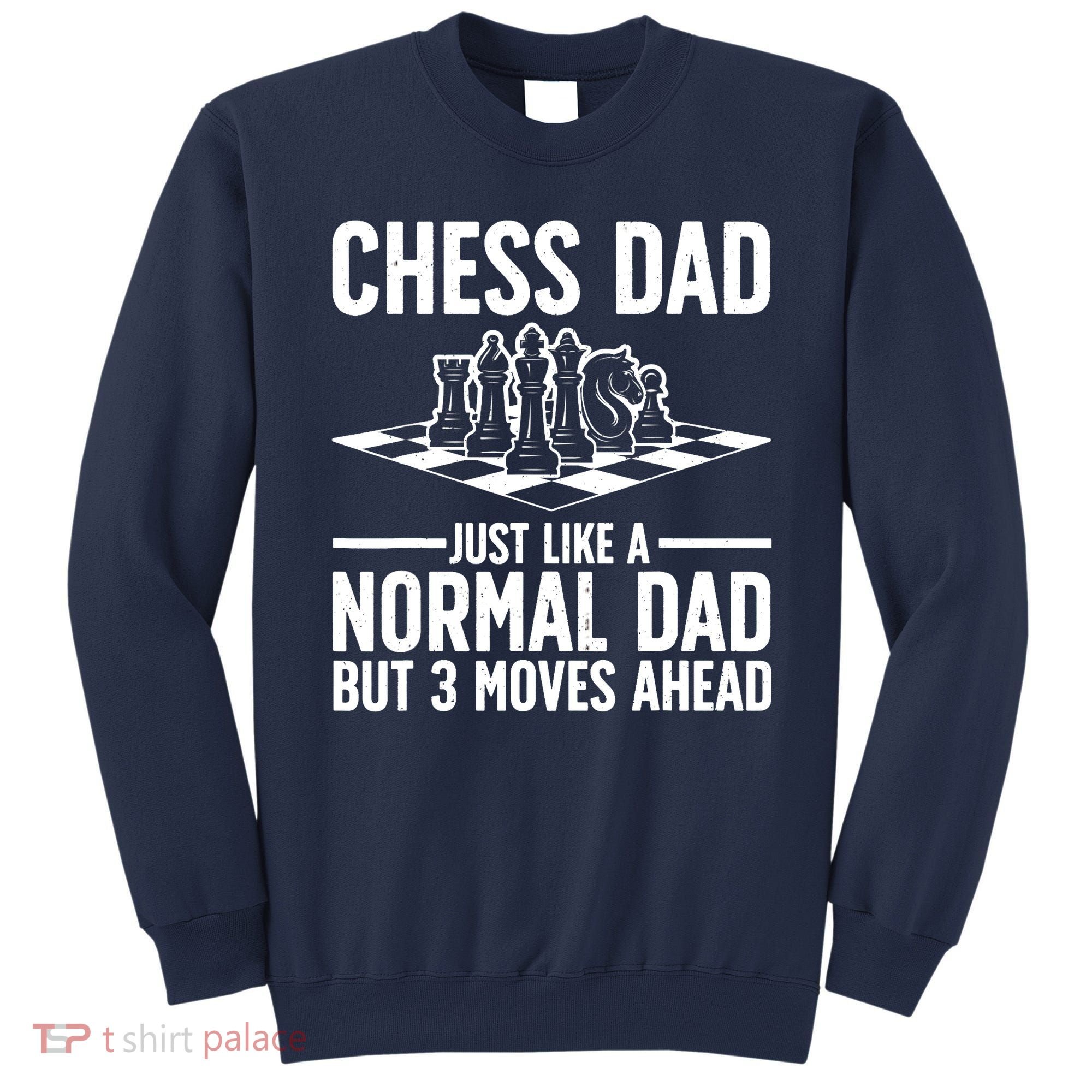 Cool Chess Player Art For Dad Knight Chess Lovers Pieces Sweatshirt
