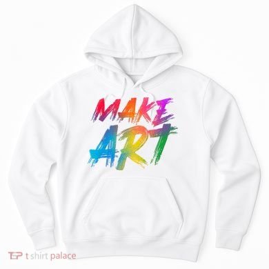 Cool Colorful Painted Make Art Hoodie