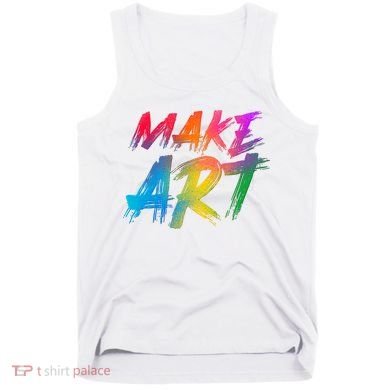 Cool Colorful Painted Make Art Tank Top