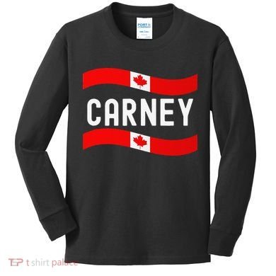 Canada Carney Prime Minister 202 Kids Long Sleeve Shirt