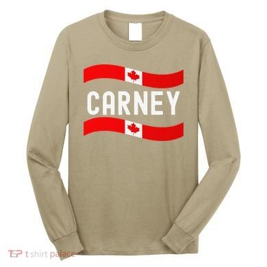 Canada Carney Prime Minister 202 Long Sleeve Shirt