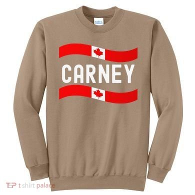Canada Carney Prime Minister 202 Sweatshirt