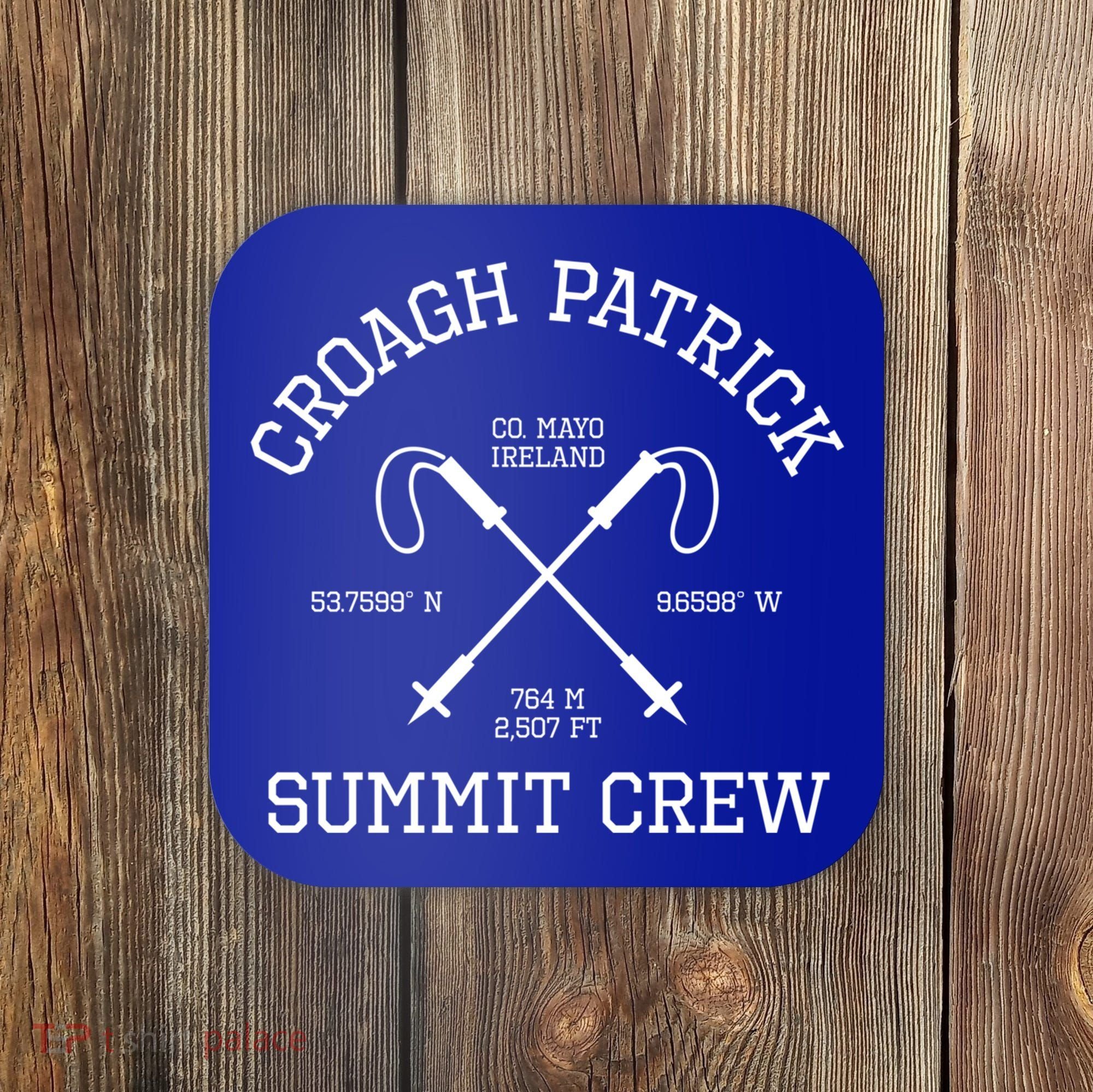 Climbed Croagh Patrick Summit Crew Hike Mayo Ireland Cool Gift Coaster