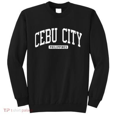 Cebu City Philippines Style Sweatshirt