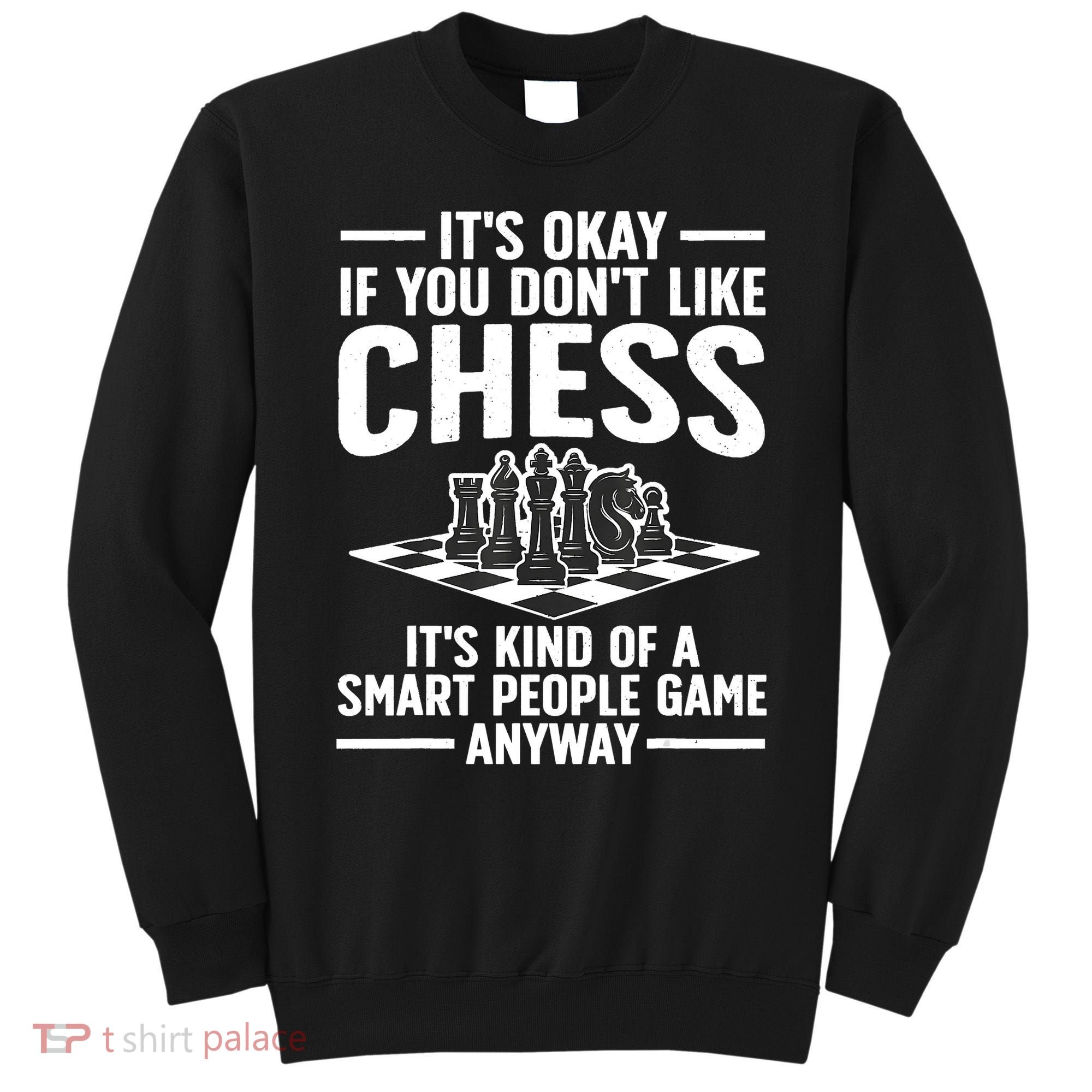 Cool Chess Players Art For Men Chess Lover Novelty Sweatshirt