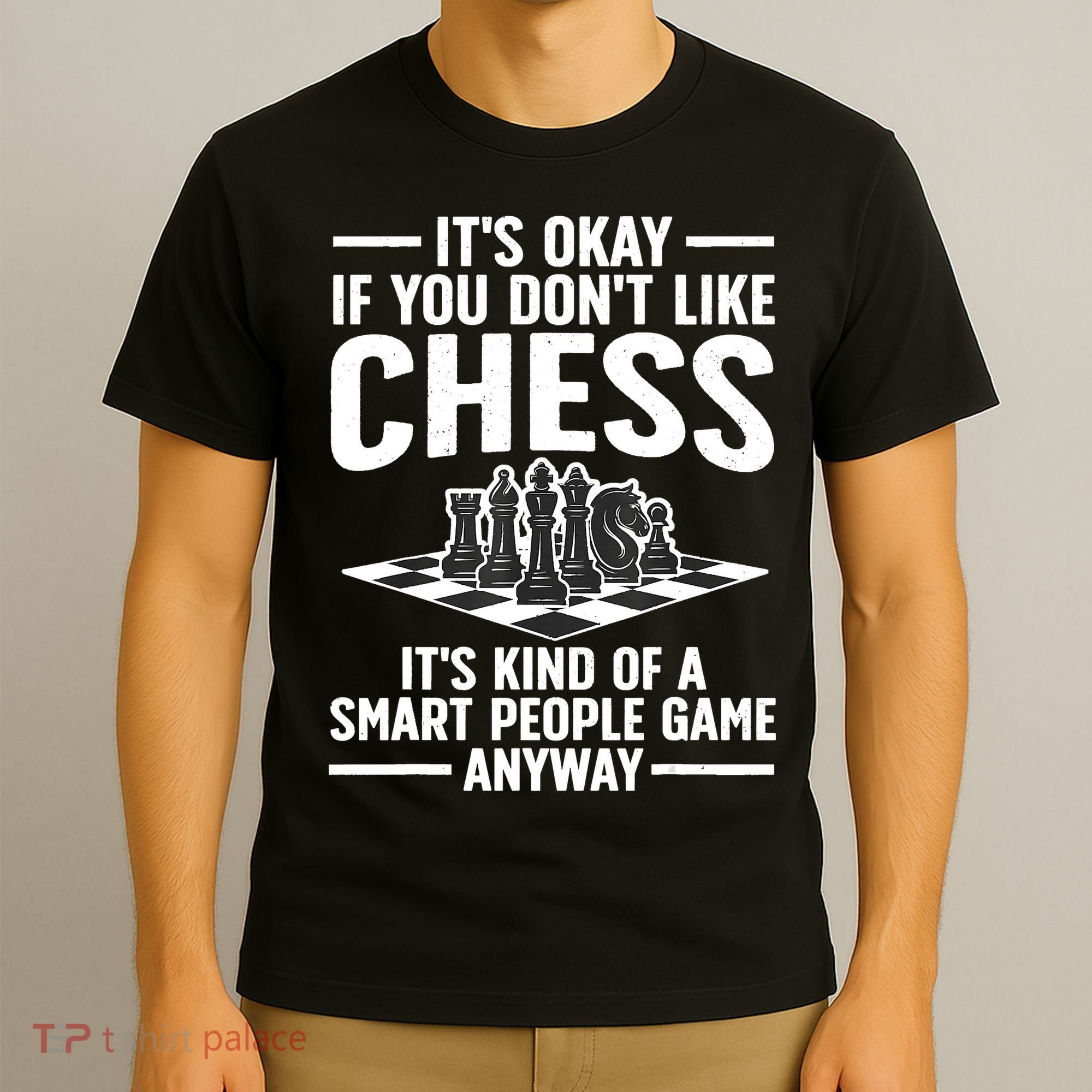 Cool Chess Players Art For Men Chess Lover Novelty T-Shirt
