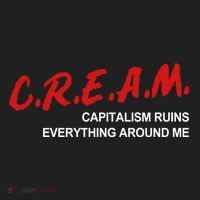 C.R.E.A.M Capitalism Ruins Everything Around Me Funny Women's Sweatshirt thumb 2