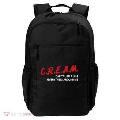 C.R.E.A.M Capitalism Ruins Everything Around Me Funny Backpack