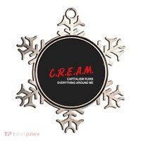 C.R.E.A.M Capitalism Ruins Everything Around Me Funny Ornament thumb 0