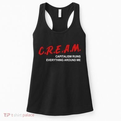 C.R.E.A.M Capitalism Ruins Everything Around Me Funny Women's Tank Top