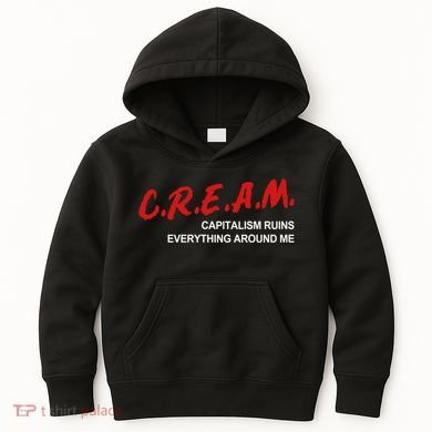 C.R.E.A.M Capitalism Ruins Everything Around Me Funny Kids Hoodie