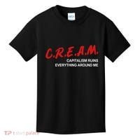 C.R.E.A.M Capitalism Ruins Everything Around Me Funny Kids T-Shirt thumb 0
