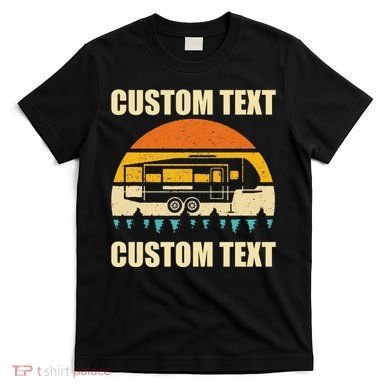 Custom Camper Rv Camping Road Trip Personalize Text T-Shirt