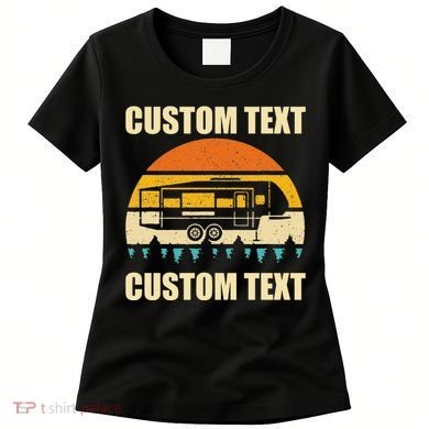 Custom Camper Rv Camping Road Trip Personalize Text Women's T-Shirt