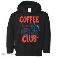 Coffee Club Retro Coffee Graphic For Coffee Lover  Toddler Hoodie thumb 0