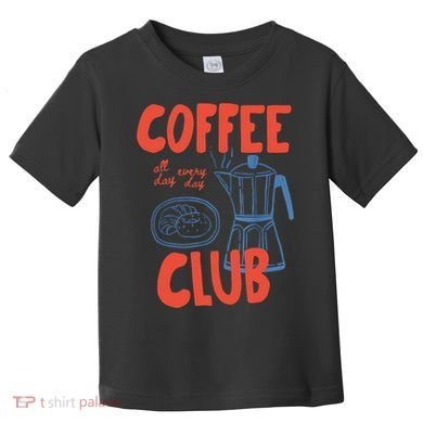 Coffee Club Retro Coffee Graphic For Coffee Lover  Toddler T-Shirt