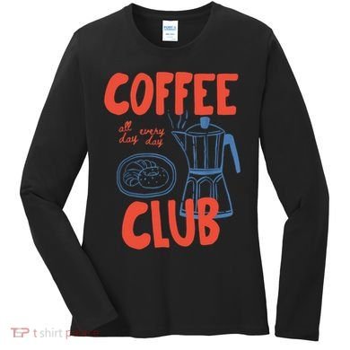 Coffee Club Retro Coffee Graphic For Coffee Lover  Women's Long Sleeve Shirt