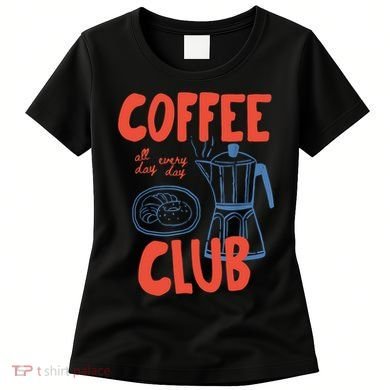 Coffee Club Retro Coffee Graphic For Coffee Lover  Women's T-Shirt