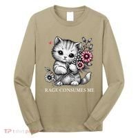 Cute Cat Rage Consumes Me Funny Sarcastic Kitten Flower Long Sleeve Shirt thumb 0