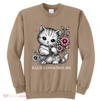 Cute Cat Rage Consumes Me Funny Sarcastic Kitten Flower Sweatshirt thumb 0