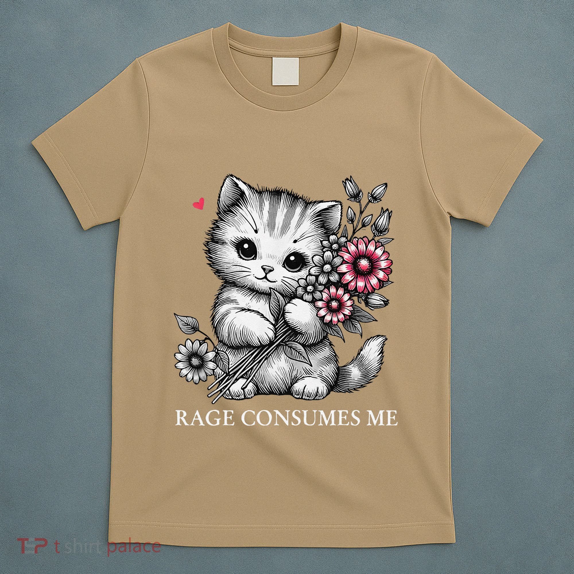 Cute Cat Rage Consumes Me Funny Sarcastic Kitten Flower T-Shirt