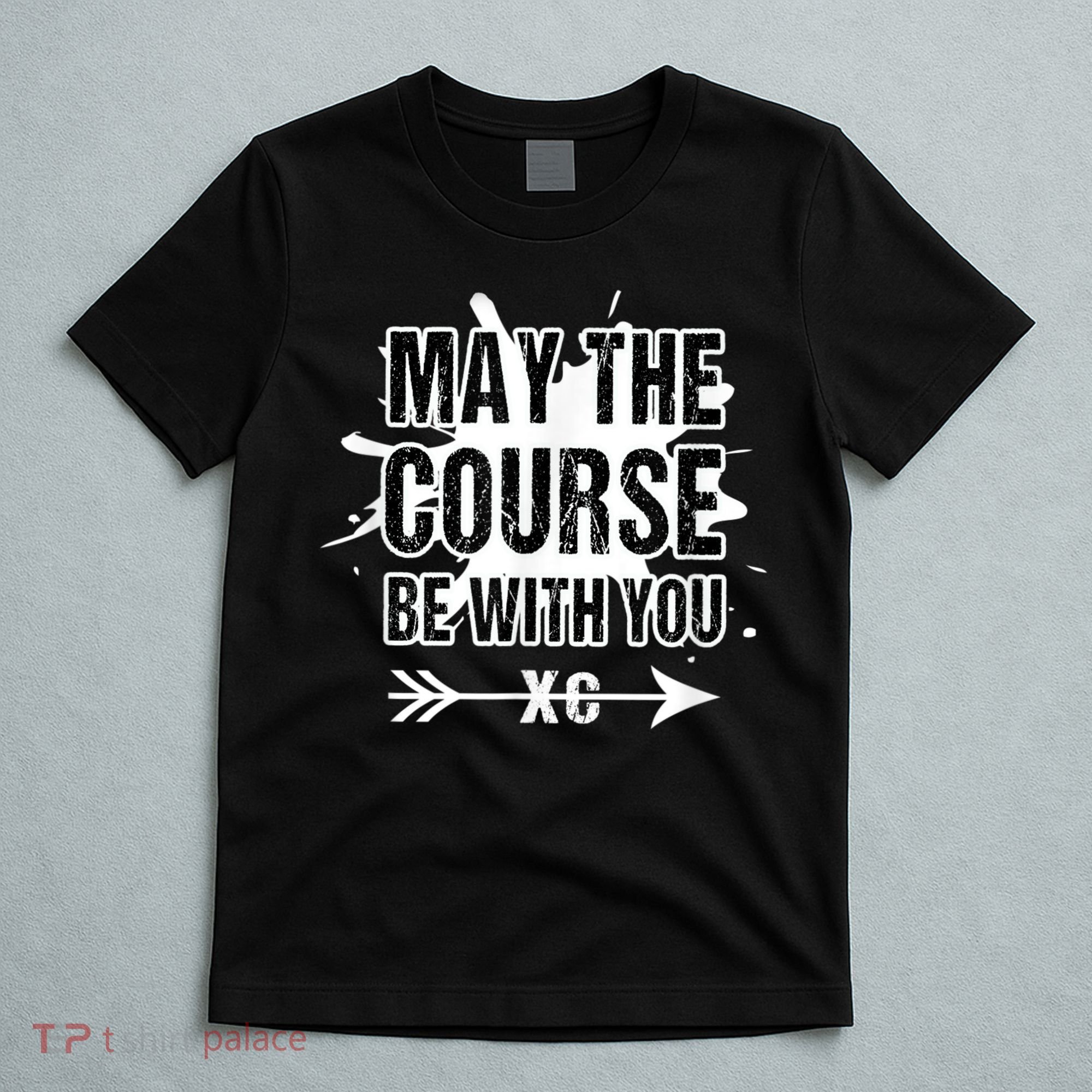 Cross Country Runner May The Course Be With You T-Shirt