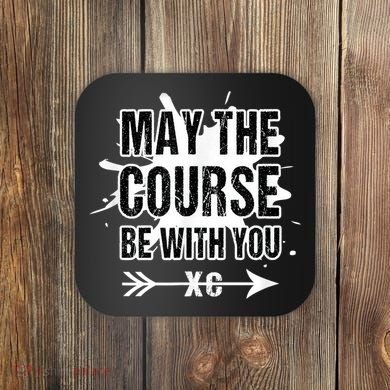 Cross Country Runner May The Course Be With You Coaster