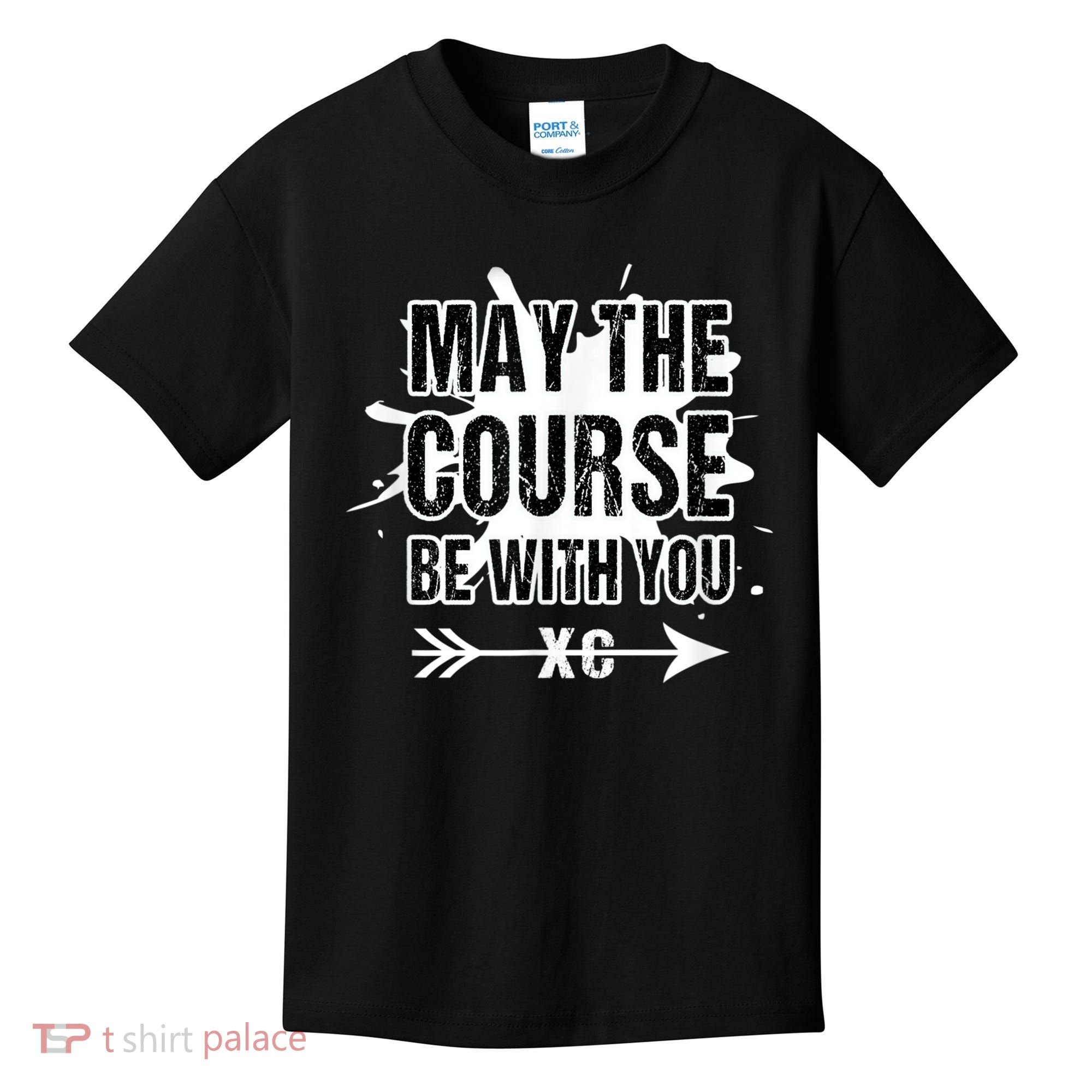 Cross Country Runner May The Course Be With You Kids T-Shirt