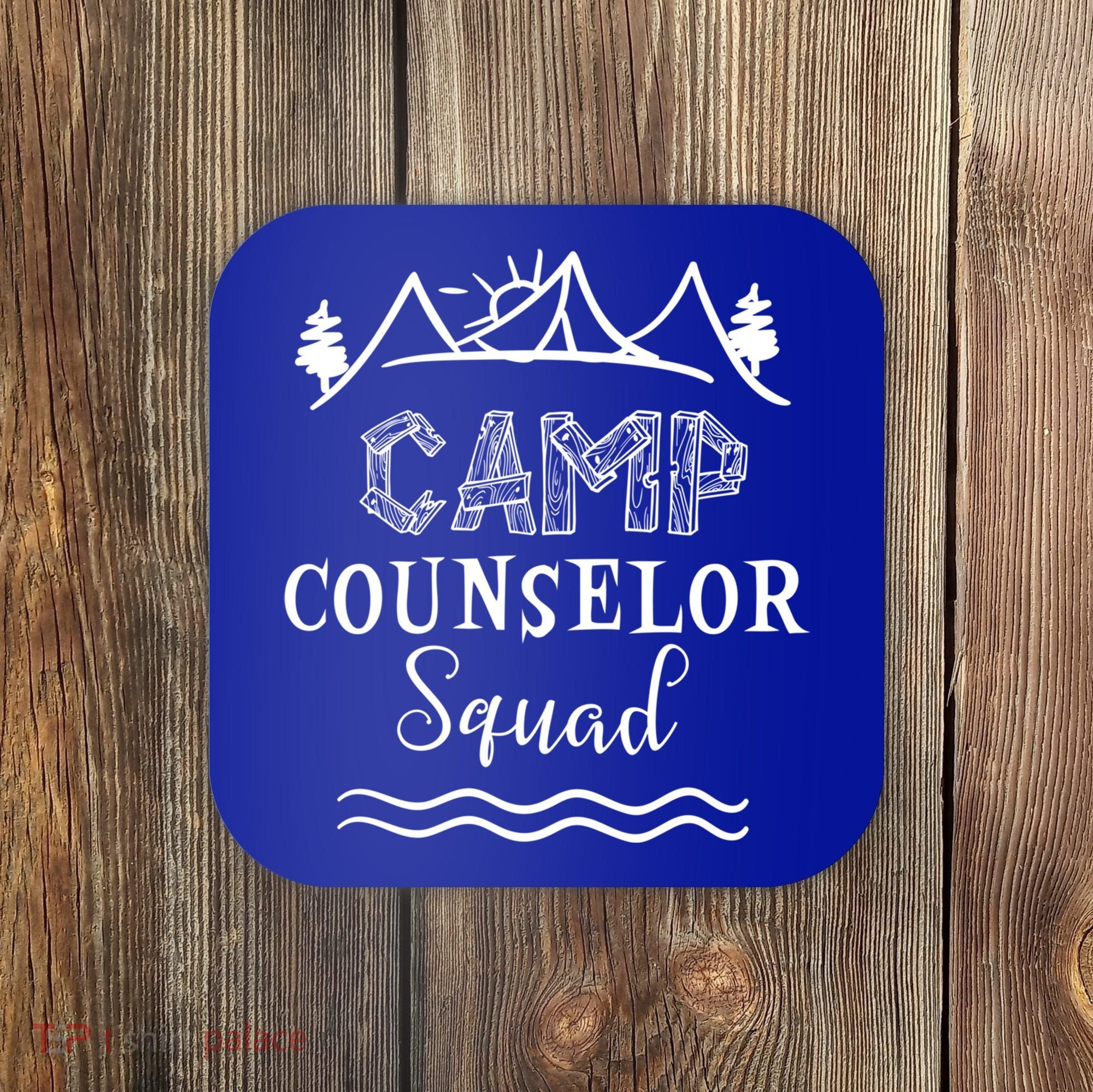 Camp Counselor Squad Gift Idea For Summer Camp Counselors Cool Gift Coaster
