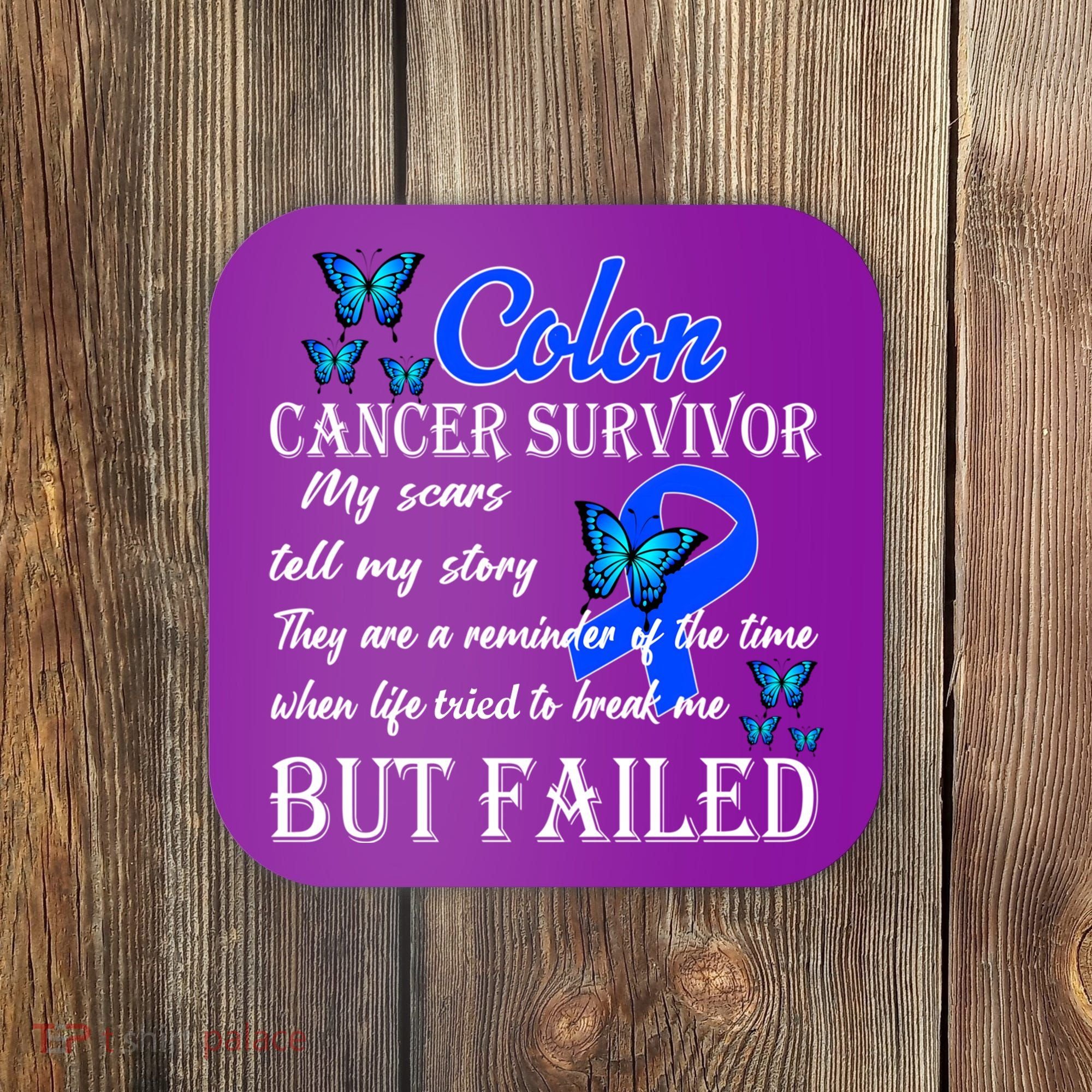 Colon Cancer Survivor My Scars Tell My Story Coaster