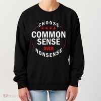 Choose Common Sense Over Nonsense Women's Sweatshirt thumb 0