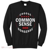 Choose Common Sense Over Nonsense Sweatshirt thumb 0