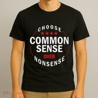 Choose Common Sense Over Nonsense T-Shirt thumb 3