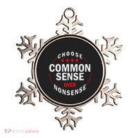 Choose Common Sense Over Nonsense Ornament thumb 0