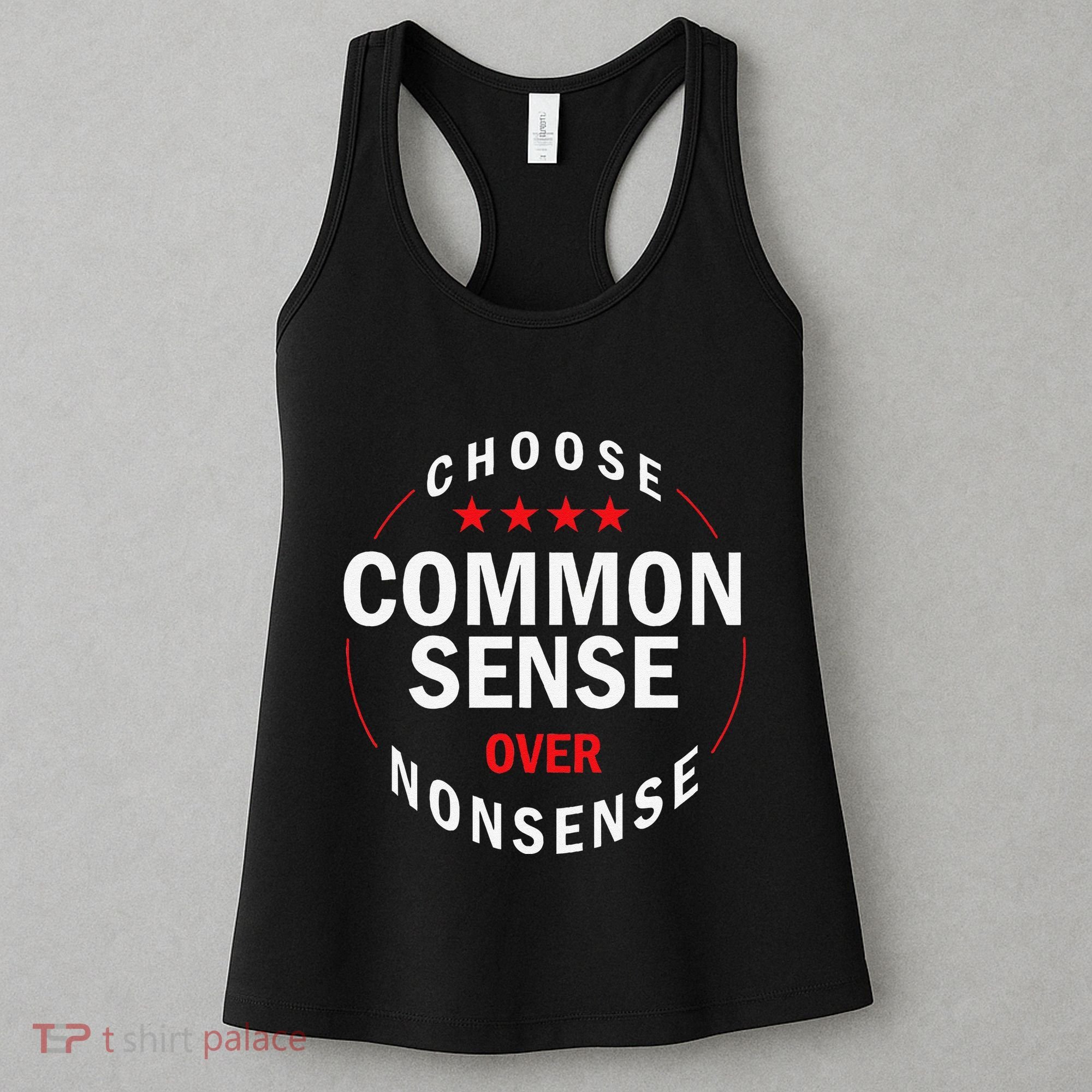 Choose Common Sense Over Nonsense Women's Tank Top
