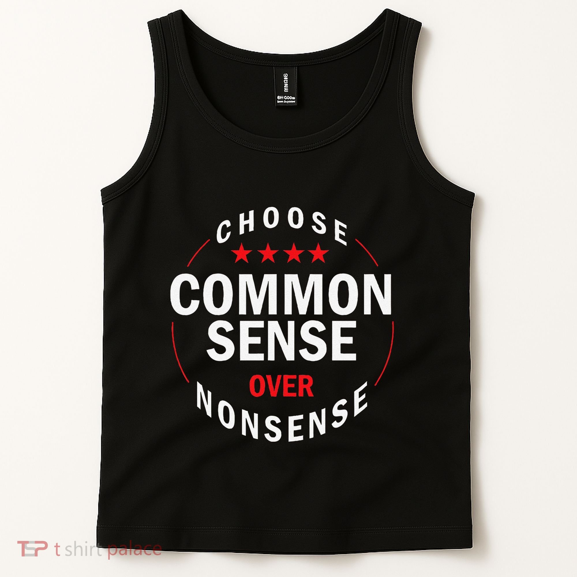 Choose Common Sense Over Nonsense Tank Top