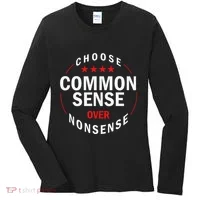 Choose Common Sense Over Nonsense Women's Long Sleeve Shirt thumb 0