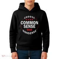 Choose Common Sense Over Nonsense Kids Hoodie thumb 4