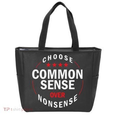 Choose Common Sense Over Nonsense Tote Bag