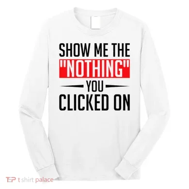 Cybersecurity Computer Security Cyber Security The Nothing Long Sleeve Shirt