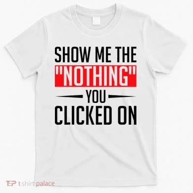 Cybersecurity Computer Security Cyber Security The Nothing T-Shirt