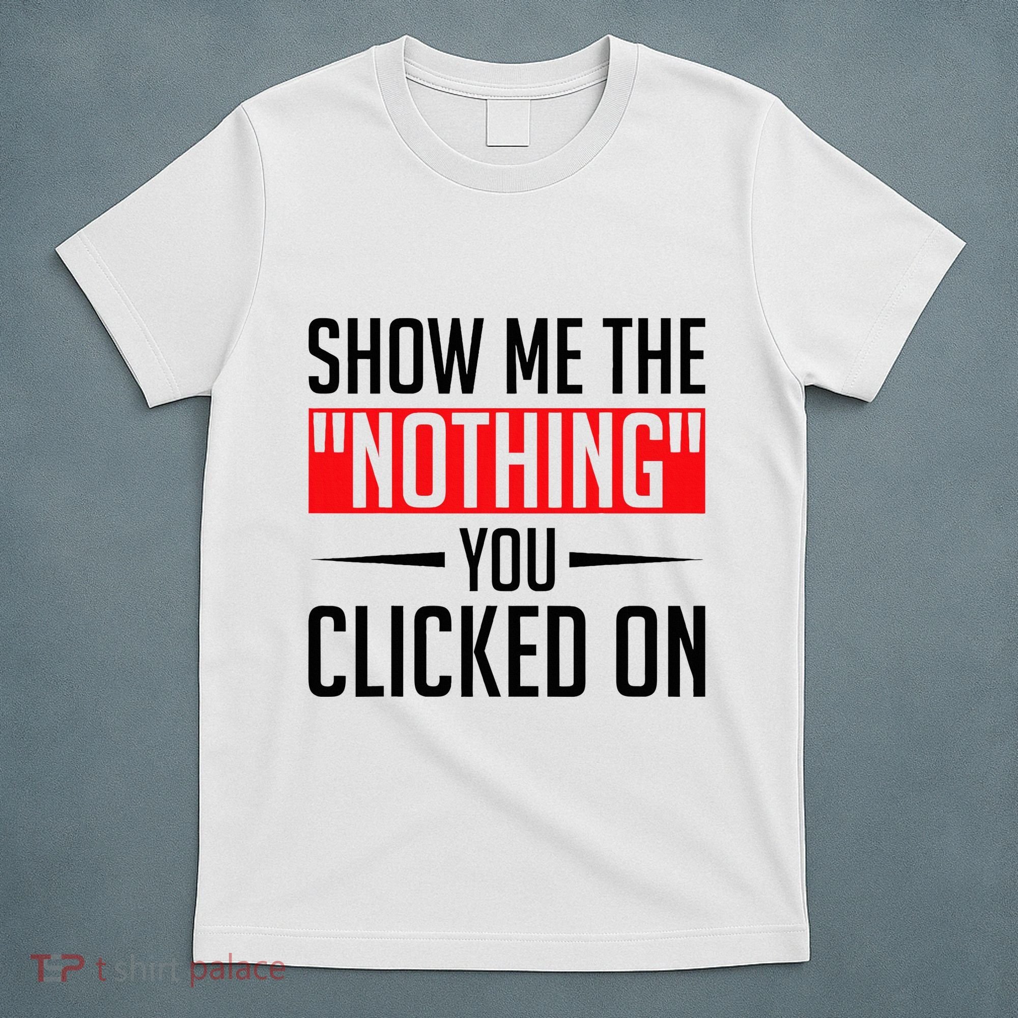 Cybersecurity Computer Security Cyber Security The Nothing T-Shirt