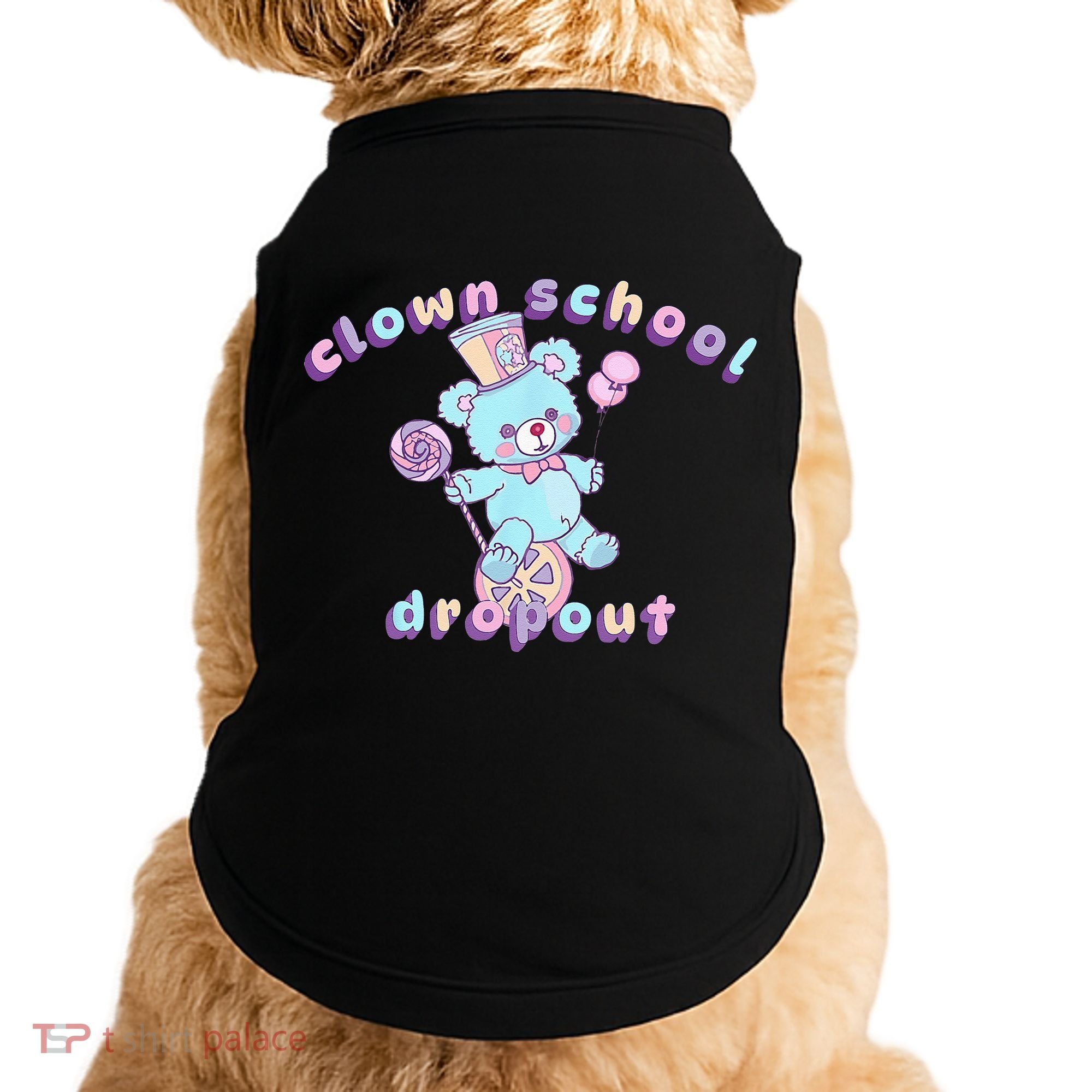 Clowncore Clown School Dropout Pastel Goth Teddy Bear Circus Doggie Tank