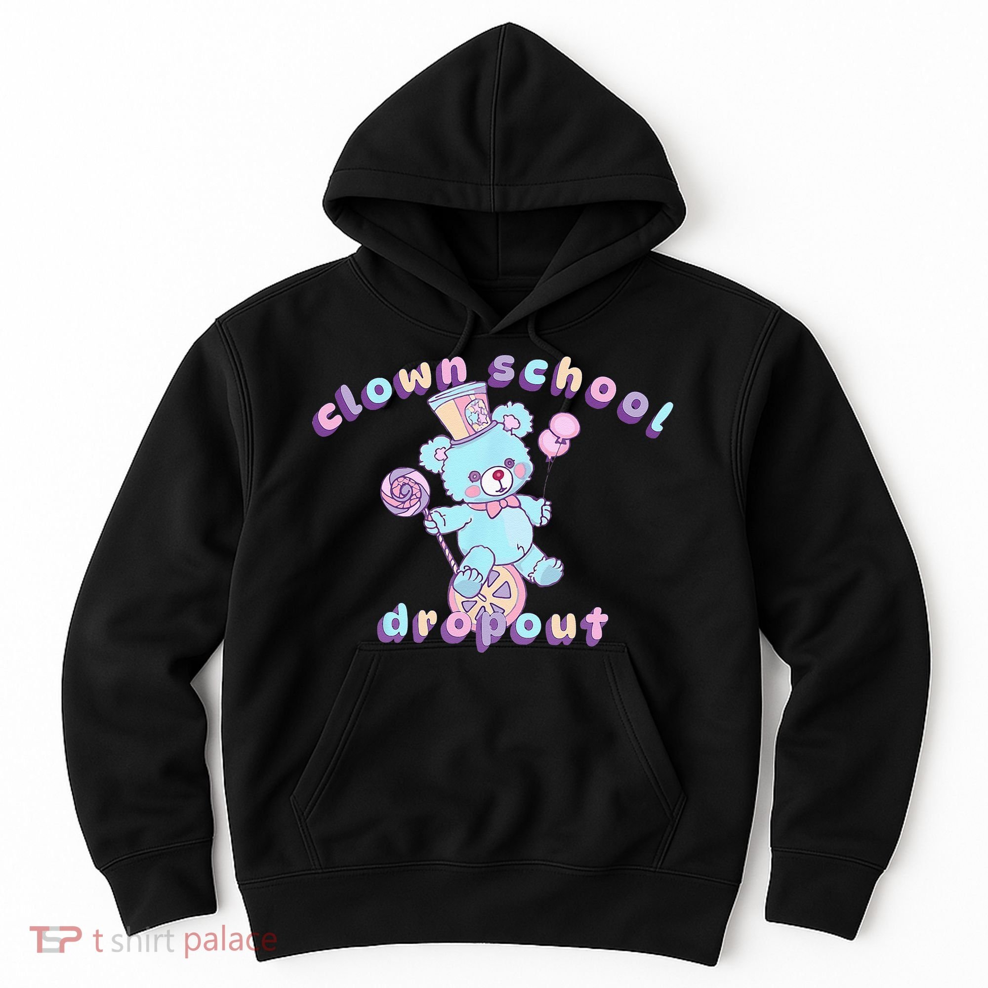 Clowncore Clown School Dropout Pastel Goth Teddy Bear Circus Hoodie