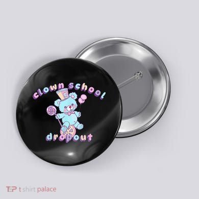 Clowncore Clown School Dropout Pastel Goth Teddy Bear Circus Button