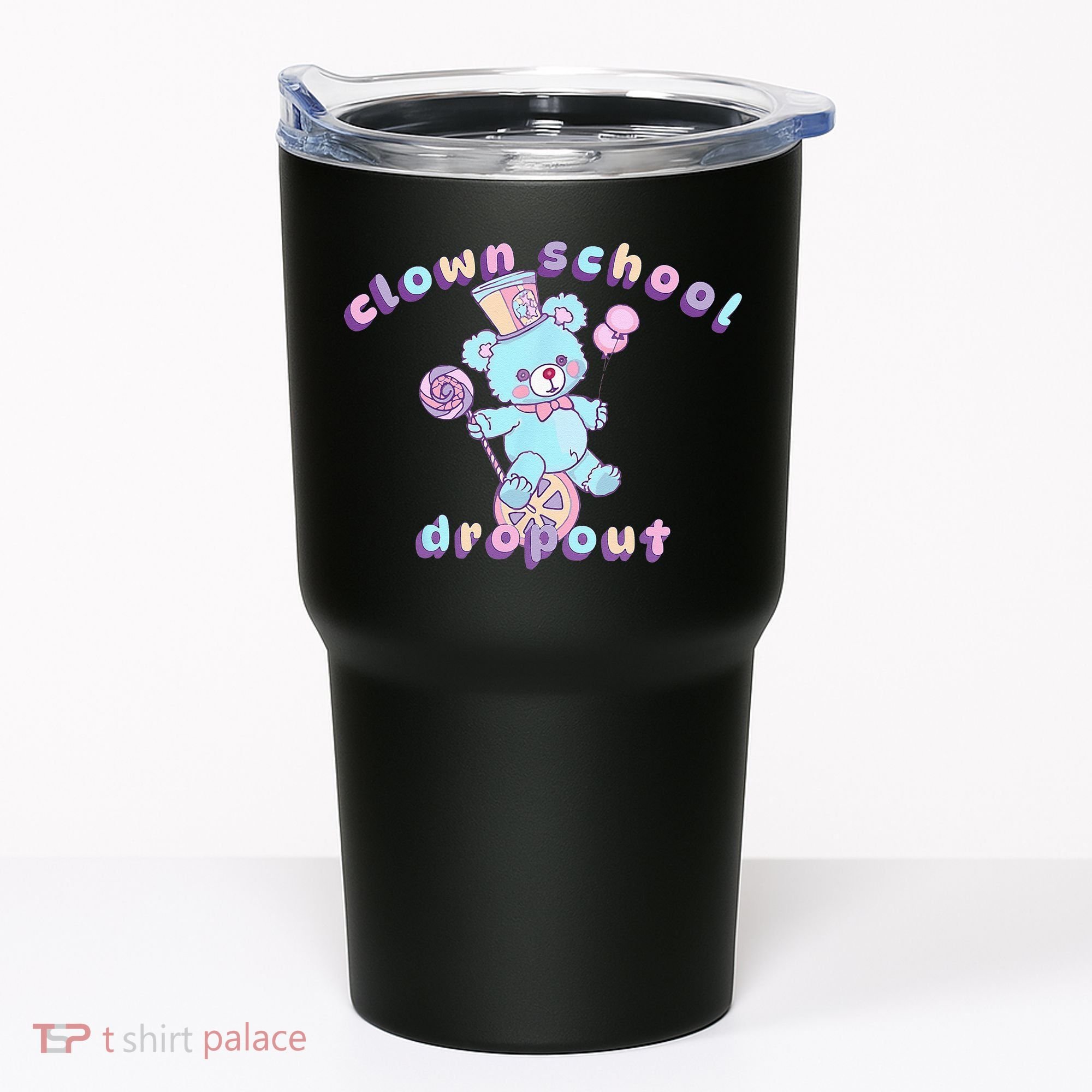 Clowncore Clown School Dropout Pastel Goth Teddy Bear Circus Tumbler